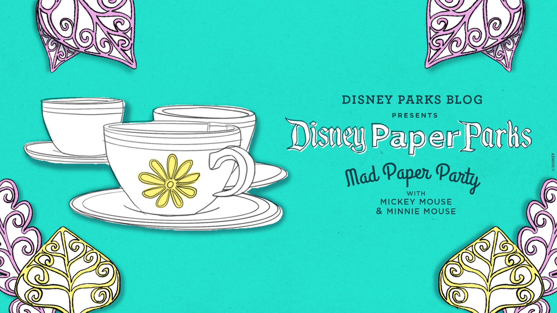 Twirl and Spin Aboard a Disney Paper Parks Mad Tea Party, Designed by Walt Disney Imagineering blog header