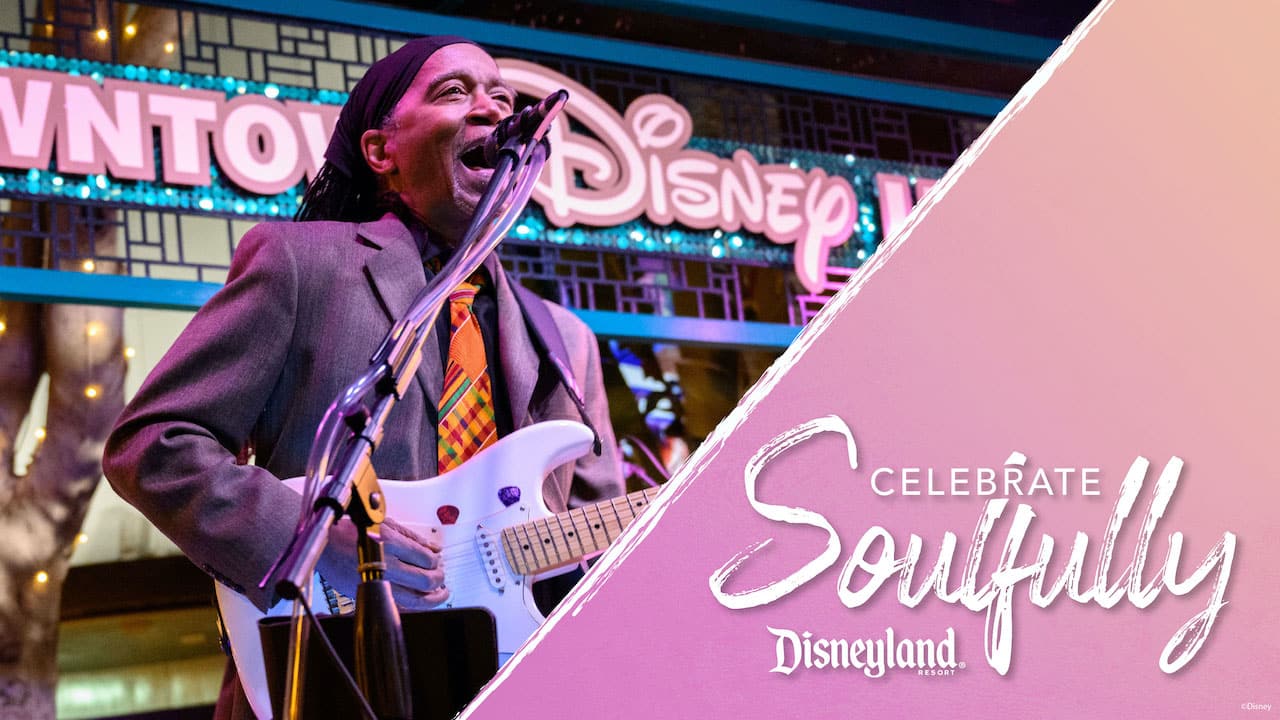 Celebrate Soulfully at Disneyland Resort