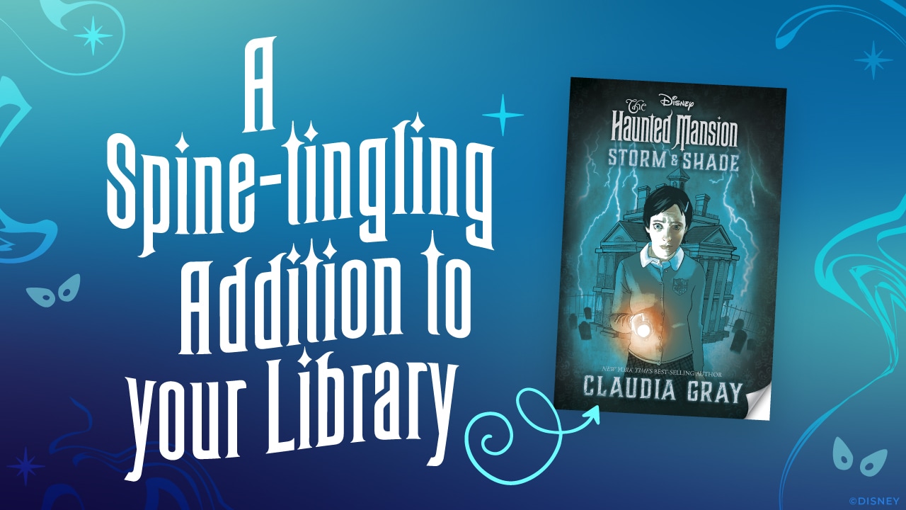 Read an Excerpt of 'The Haunted Mansion: Storm & Shade' by Claudia Gray! blog header