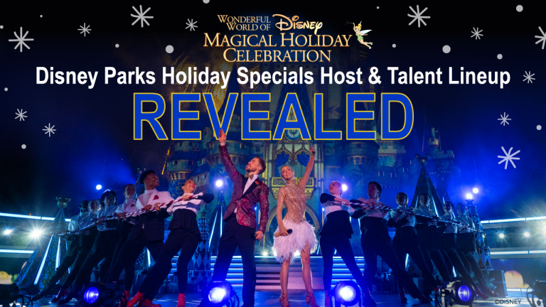 Disney Parks Holiday Special Host and talent Lineup Revealed for the Wonderful World of Magical Holiday Celebration