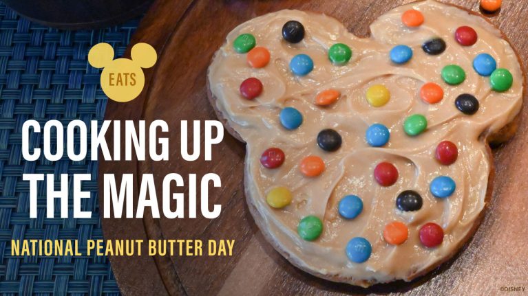 Disney Eats: Celebrate National Peanut Butter Day with Exclusive Recipe blog header