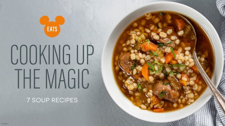 Disney Eats: Warm Up with 7 Soup Recipes blog header