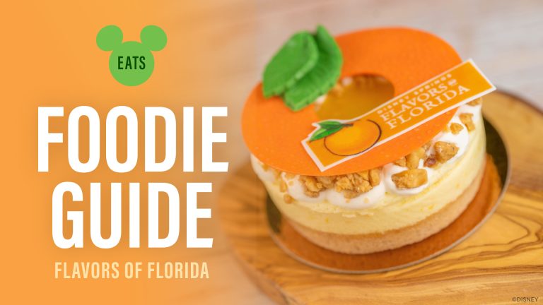 Disney Eats: Flavors of Florida Foodie Guide