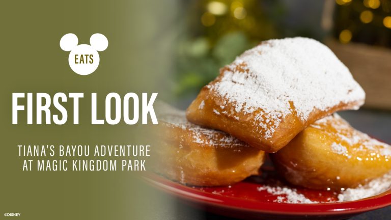 a pile of Tiana's Famous Beignets next to text saying "First Look, Tiana's Bayou Adventure at Magic Kingdom Park"
