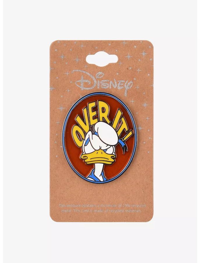 Donald Duck Over It Disney Pin