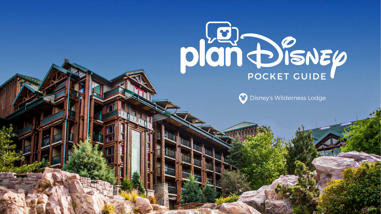 planDisney Pocket Guide to Disney’s Wilderness Lodge blog header