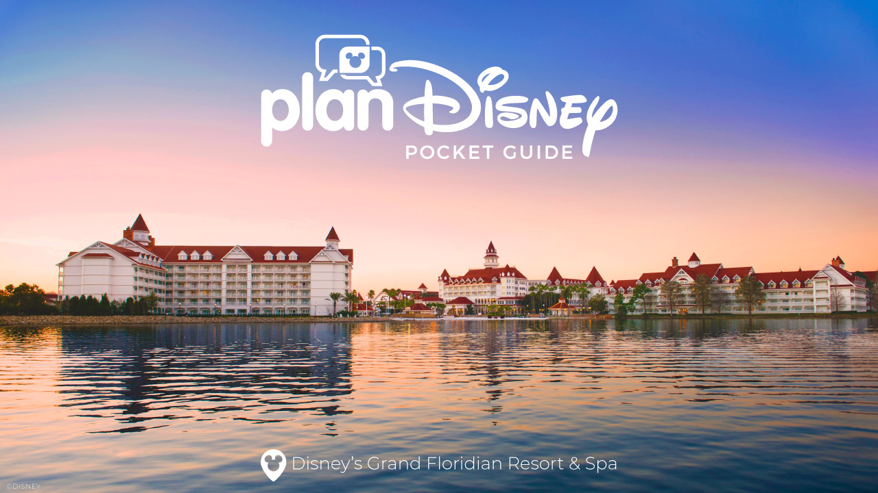 planDisney Pocket Guide to Disney’s Grand Floridian Resort & Spa blog header