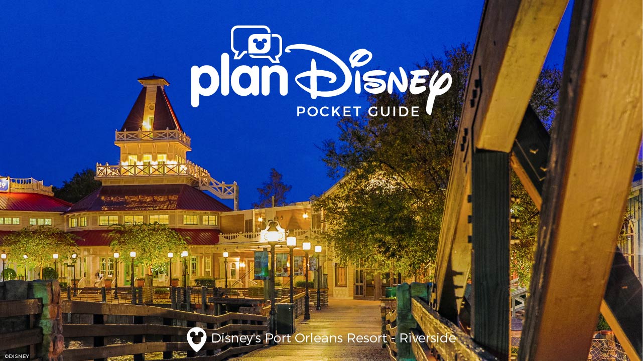 planDisney Pocket Guide to Disney’s Port Orleans Resort – Riverside blog header