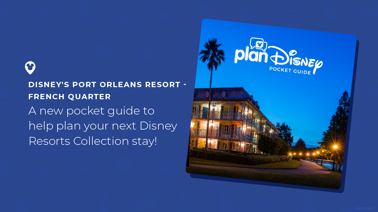 planDisney Pocket Guide to Disney’s Port Orleans Resort – French Quarter blog header