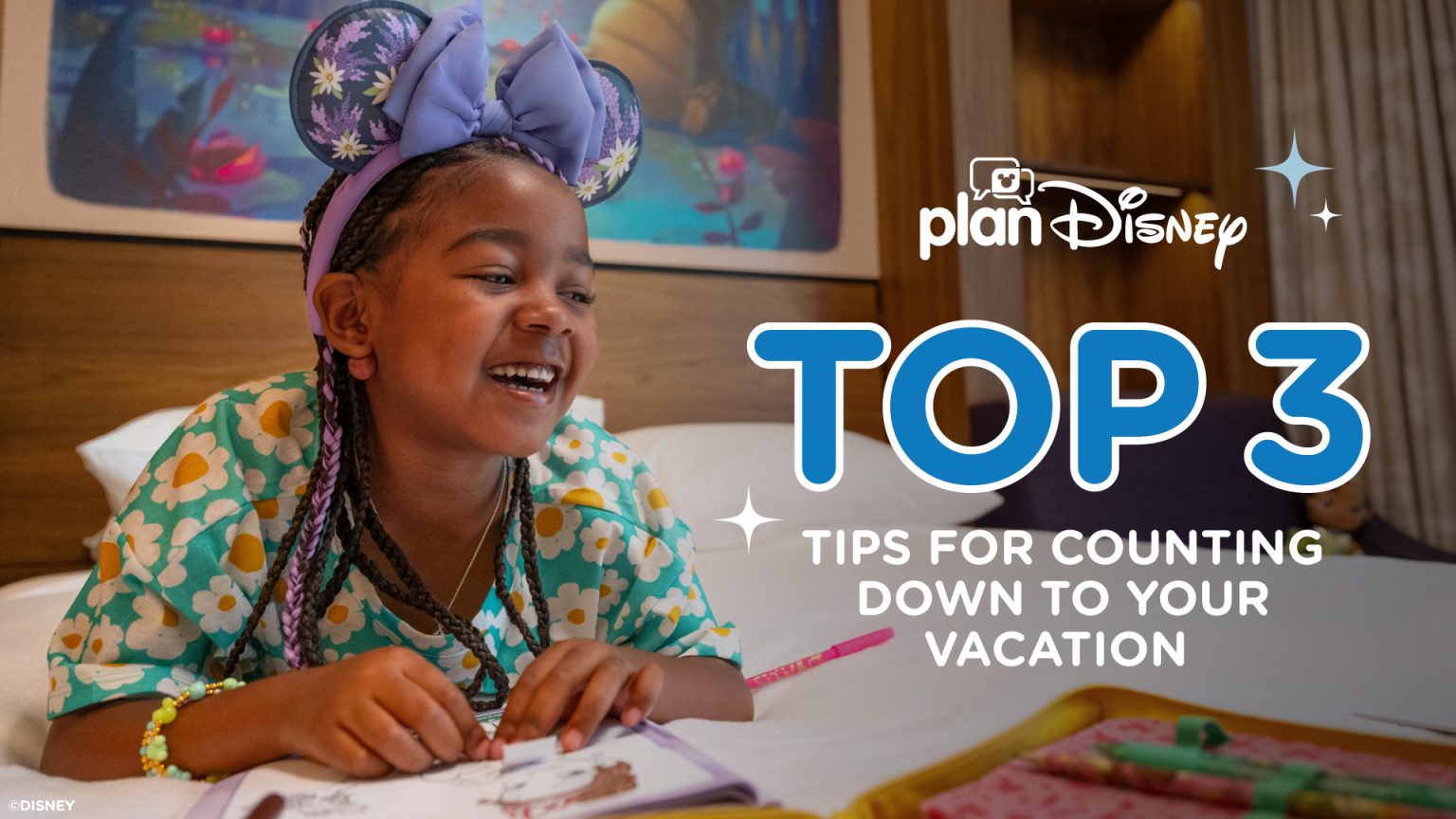 Disney Countdown Tips 3 Ways to Get Excited for Vacation