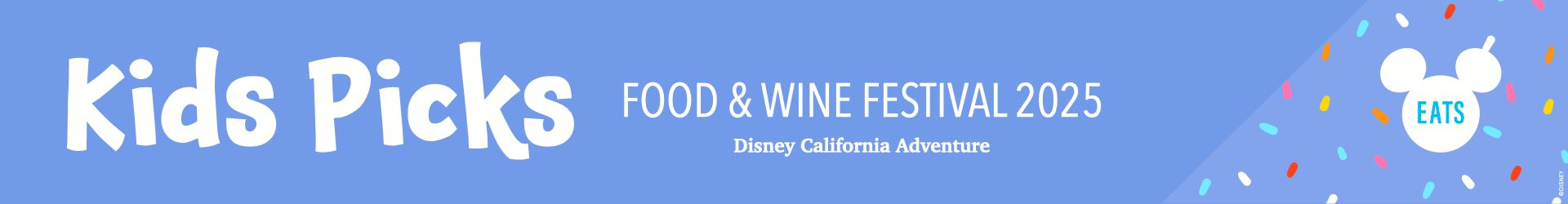 Disney California Adventure Food and Wine Festival - Kids Pick