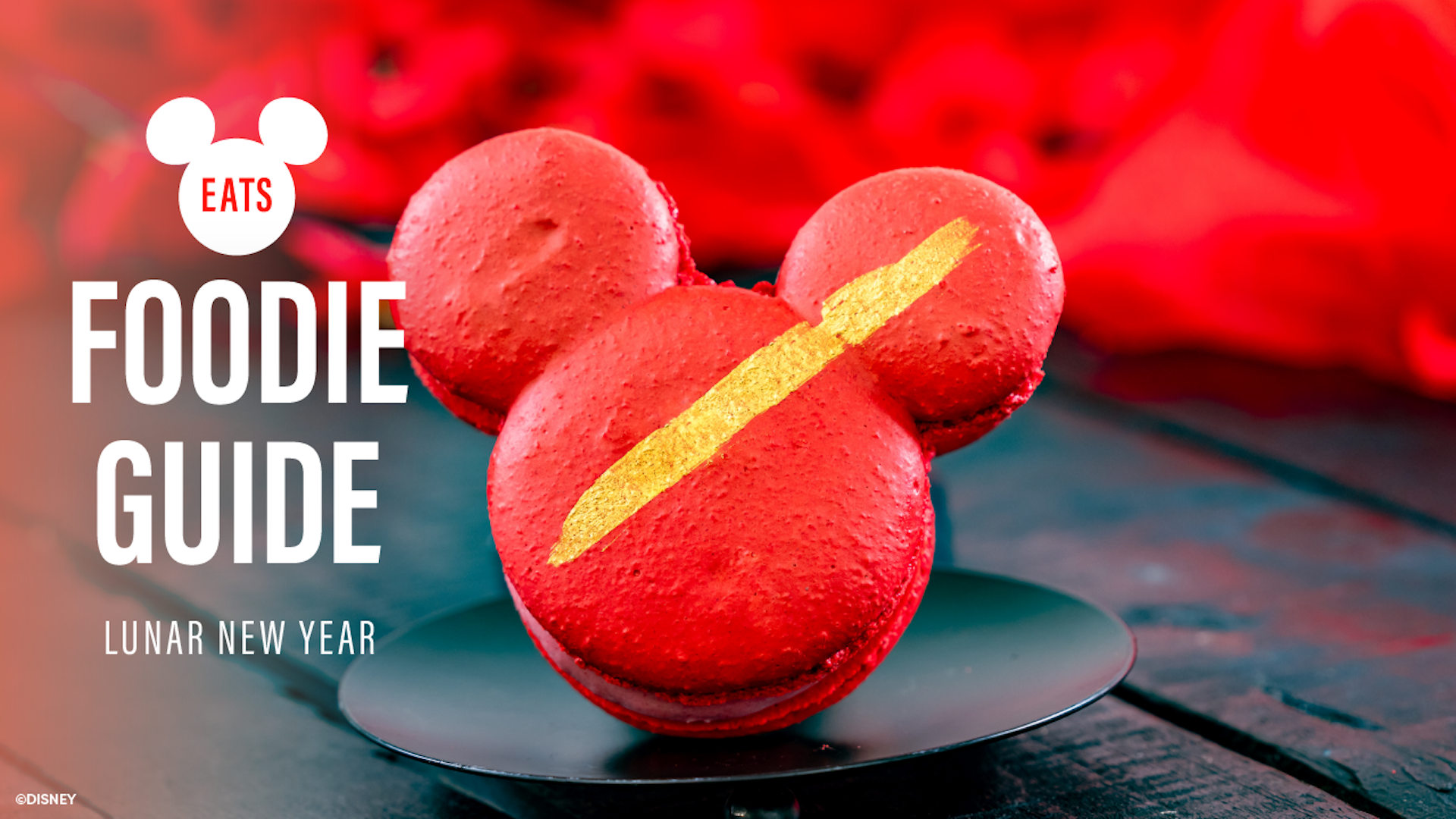 Disney Eats: Foodie Guide to Lunar New Year at Disneyland Resort 2026